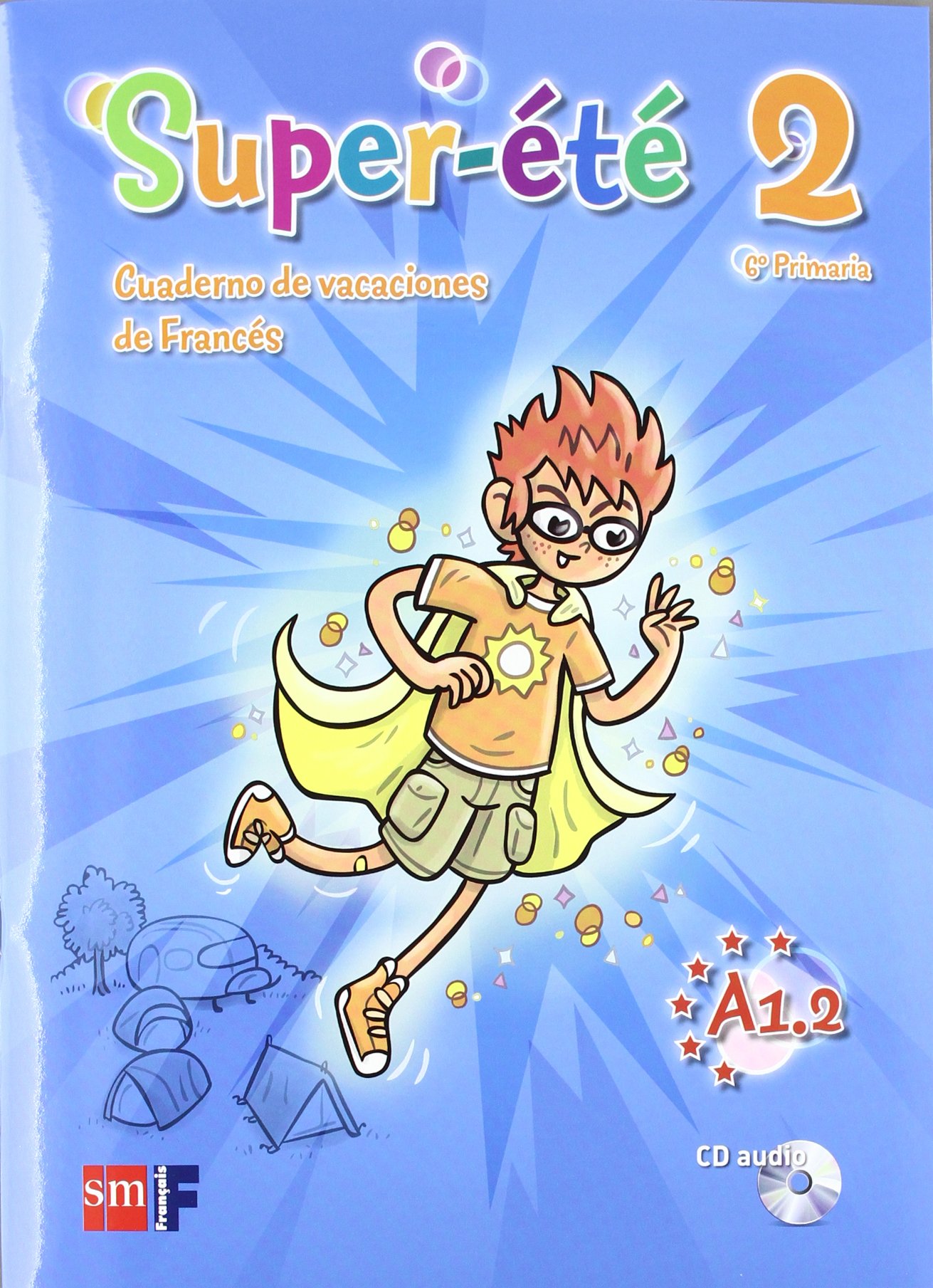 Super étè. Cuaderno de vacaciones de Frances 2. 6 Primaria