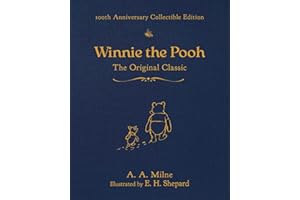 Winnie the Pooh (100th Anniversary Collectible Edition): The Original Classic (Volume 1)
