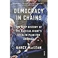 Democracy in Chains: the deep history of the radical right's stealth plan for America