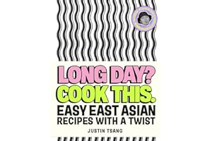 Long Day? Cook This.: Easy East Asian Recipes with a Twist – SUNDAY TIMES BESTSELLING COOKBOOK