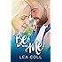 Be with Me: A Friends to Lovers Romance (All I Want Series Book 2)