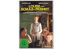 Louise und die Schule der Freiheit