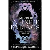 The Mirror of Infinite Endings: A Once Upon a Broken Heart Companion