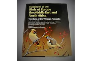 Handbook of the Birds of Europe, the Middle East and North Africa: The Birds of the Western Palearctic : Tyrant Flycatchers to Thrushes