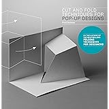 Cut and Fold Techniques for Pop-Up Designs