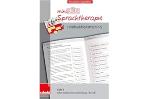 miniLÜK-Sprachtherapie - Hirnfunktionstraining: Heft 3 Informationsverarbeitung Beruf: Infomationsverarbeitung Beruf (Schubi-LÜK-Sprachtherapie Erwachsene)