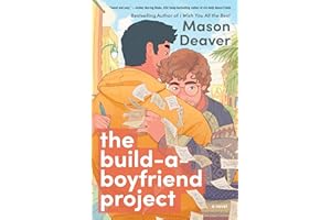 The Build-a-Boyfriend Project: A Charming Queer Romance of Love Lessons, Simulated Dates, and Blurring Lines Amidst the Pursuit of Dreams and Self-Discovery