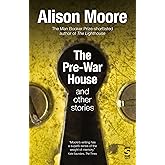 The Pre-War House and Other Stories