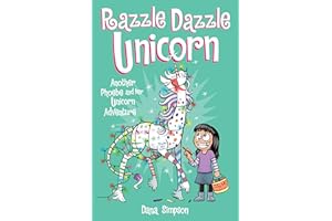 Razzle Dazzle Unicorn: Another Phoebe and Her Unicorn Adventure (Volume 4)
