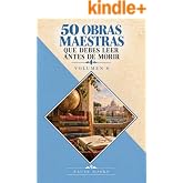 50 Obras Maestras que Debes Leer Antes de Morir: Vol.8 (Los M&aacute;s Vendidos en Espa&ntilde;ol)