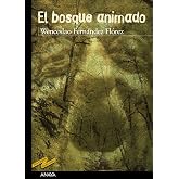 El bosque animado (CL&Aacute;SICOS - Tus Libros-Selecci&oacute;n)