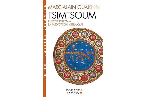 Tsimtsoum : Introduction à la méditation hébraïque