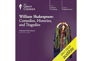 William Shakespeare: Comedies, Histories, and Tragedies
