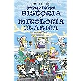 Pequeña historia de la mitología clásica (Pequeñas historias)