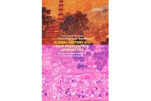Global History and New Polycentric Approaches: Europe, Asia and the Americas in a World Network System (Palgrave Studies in Comparative Global History)