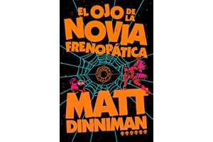El ojo de la novia frenopática (Carl el Mazmorrero 6)