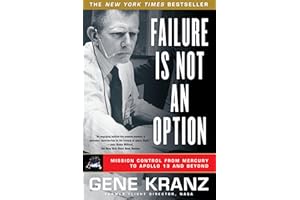 Failure Is Not an Option: Mission Control from Mercury to Apollo 13 and Beyond