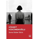 Sonra G&ouml;zler G&ouml;r&uuml;r