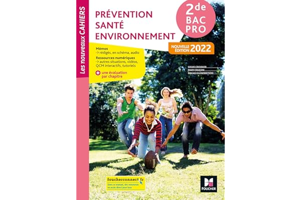Les nouveaux cahiers - PREVENTION SANTE ENVIRONNEMENT (PSE) 2de Bac Pro - Ed. 2022 - Livre élève
