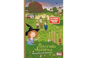Petronella Apfelmus - Hexenschuss und Zaubernuss (Band 13): Ein hexisches Leseabenteuer mit der Apfelhexe - für alle, die Detektivgeschichten und Magie mögen