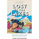 Lost in the Lakes: Notes from a 379-Mile Hike Around the Lake District