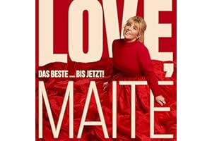 Love, Maite: das Beste... Bis Jetzt! (Deluxe)