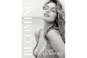 Becoming By Cindy Crawford: By Cindy Crawford with Katherine O' Leary