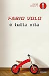 &Egrave; tutta vita