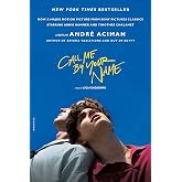 Call Me by Your Name: A Novel