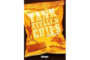 Tankstellenchips: Ein Heldenepos. Humorvoller und vielschichtiger Jugendbuch-Roman über Identität und Freundschaft ab 14 Jahren