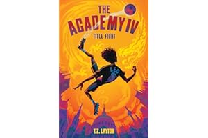 The Academy IV: Title Fight: A Fun-Filled Football Adventure (The Academy Series Book 4)