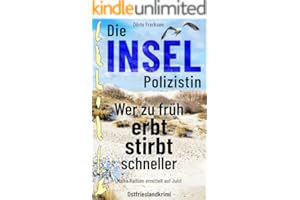 Die Inselpolizistin. Wer zu früh erbt stirbt schneller