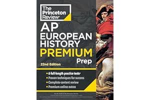 Princeton Review AP European History Premium Prep, 22nd Edition: 6 Practice Tests + Complete Content Review + Strategies & Techniques (College Test Preparation)