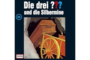 Die drei Fragezeichen - Folge 26: undDie Silbermine