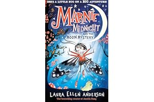 Marnie Midnight and the Moon Mystery: In 2024 explore a magical illustrated new world for children aged 7-9 from the best-selling creator of Amelia Fang!: Book 1
