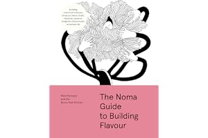 The Noma Guide to Building Flavour