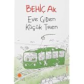 Eve Giden K&uuml;&ccedil;&uuml;k Tren
