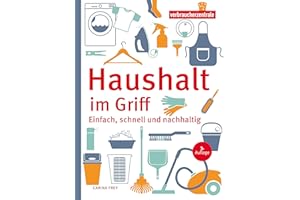 Haushalt im Griff: Einfach, schnell und nachhaltig