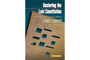 Restoring the Lost Constitution: The Presumption of Liberty - Updated Edition