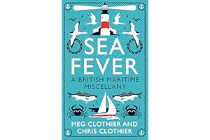Sea Fever: A British Maritime Miscellany