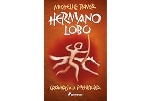 Hermano lobo (Crónicas de la Prehistoria 1) (Colección Salamandra Middle Grade)