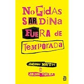 No pidas sardina fuera de temporada (SERIE ROJA (+14))