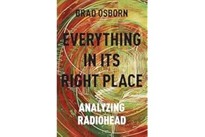 Everything in Its Right Place: Analyzing Radiohead [Lingua inglese]