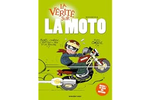 La vérité sur la moto
