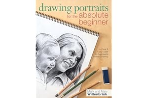 F&W MEDIA Drawing Portraits for the Absolute Beginner: A Clear & Easy Guide to Successful Portrait Drawing