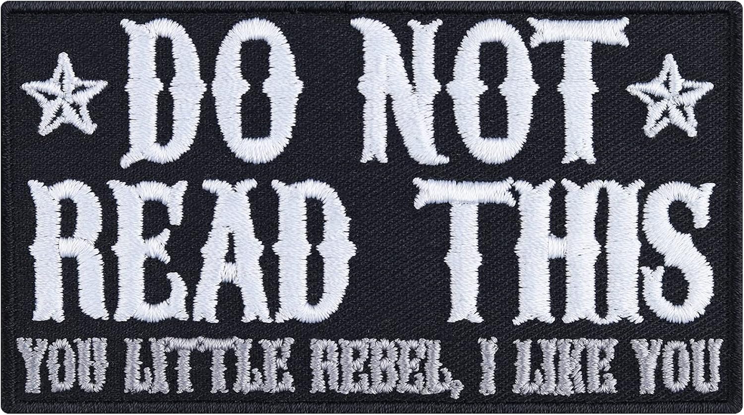 Do Not Read This - You Little Rebel I Like You Funny Sayings Iron on Patches for Bikers, Rockers, Hipsters | Sew on or Iron on Applique Patches Badge Sticker for All Fabrics | 90X50 mm