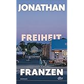 Freiheit: Roman | Der Weltbestseller ​als Neuausgabe