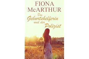 Die Geburtshelferin und der Polizist (Eine australische Outback-Romanze 4)