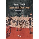 İsterseniz Yiyin Onu