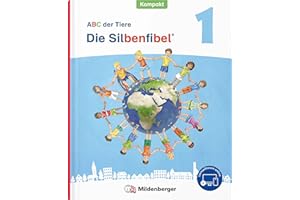 ABC der Tiere 1 Neubearbeitung – Die Silbenfibel® Kompakt: Leselehrgang, Druckschrift · Förderausgabe (ABC der Tiere - Neubearbeitung 2023 Kompakt Förderausgabe)
